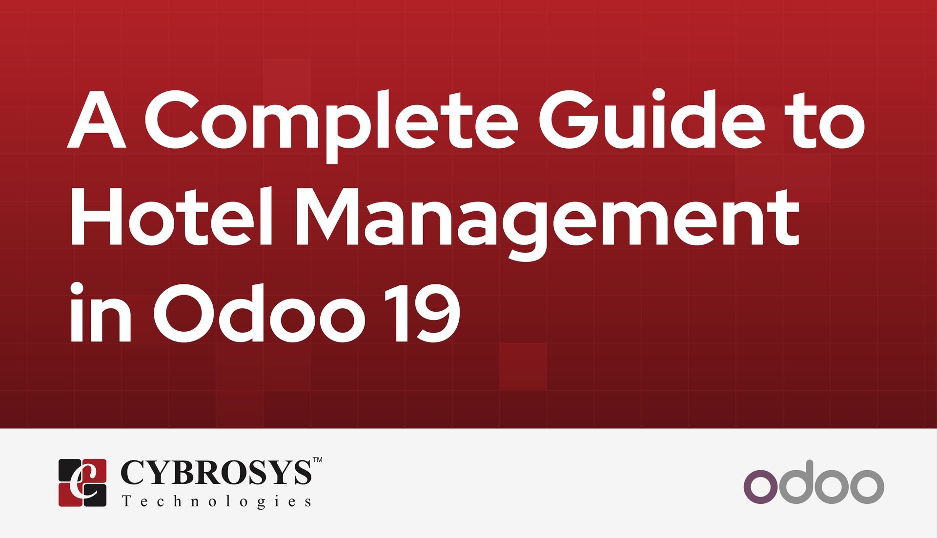 A Complete Guide to Hotel Management in Odoo 19