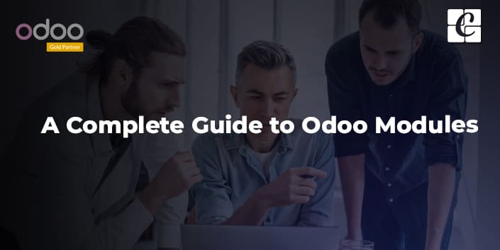 A Complete Guide to Odoo Modules