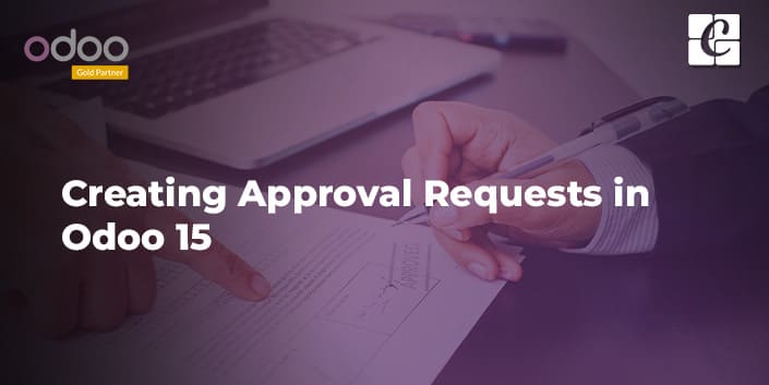 How to Create a New Approval Request in Odoo 15 Approval Module