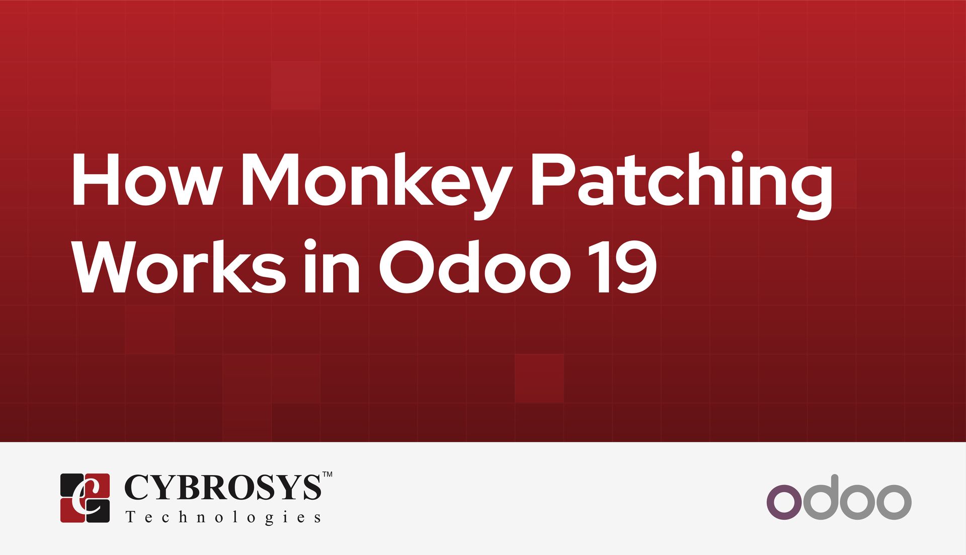 How Monkey Patching Works in Odoo 19