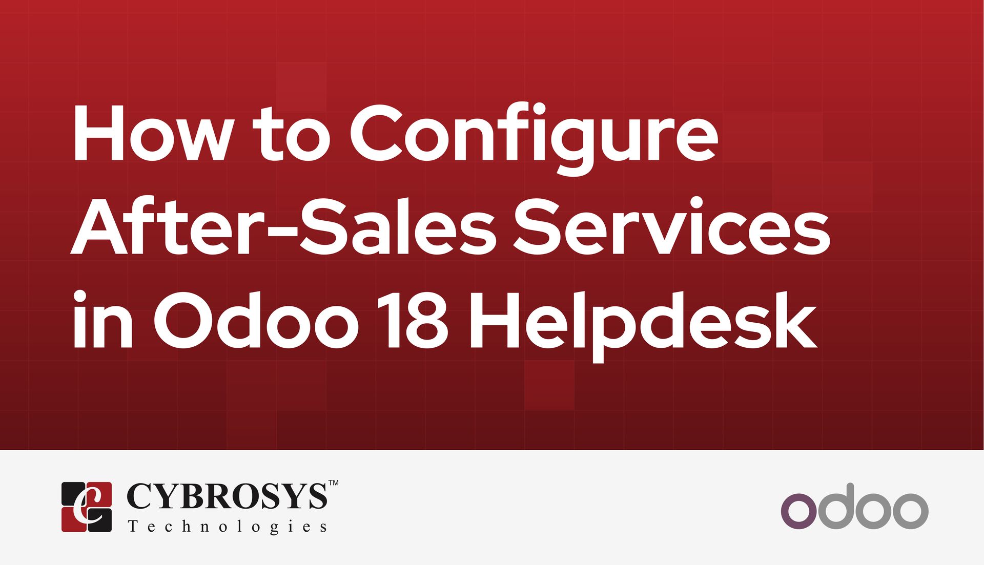 How to Configure After-Sales Services in Odoo 18 Helpdesk