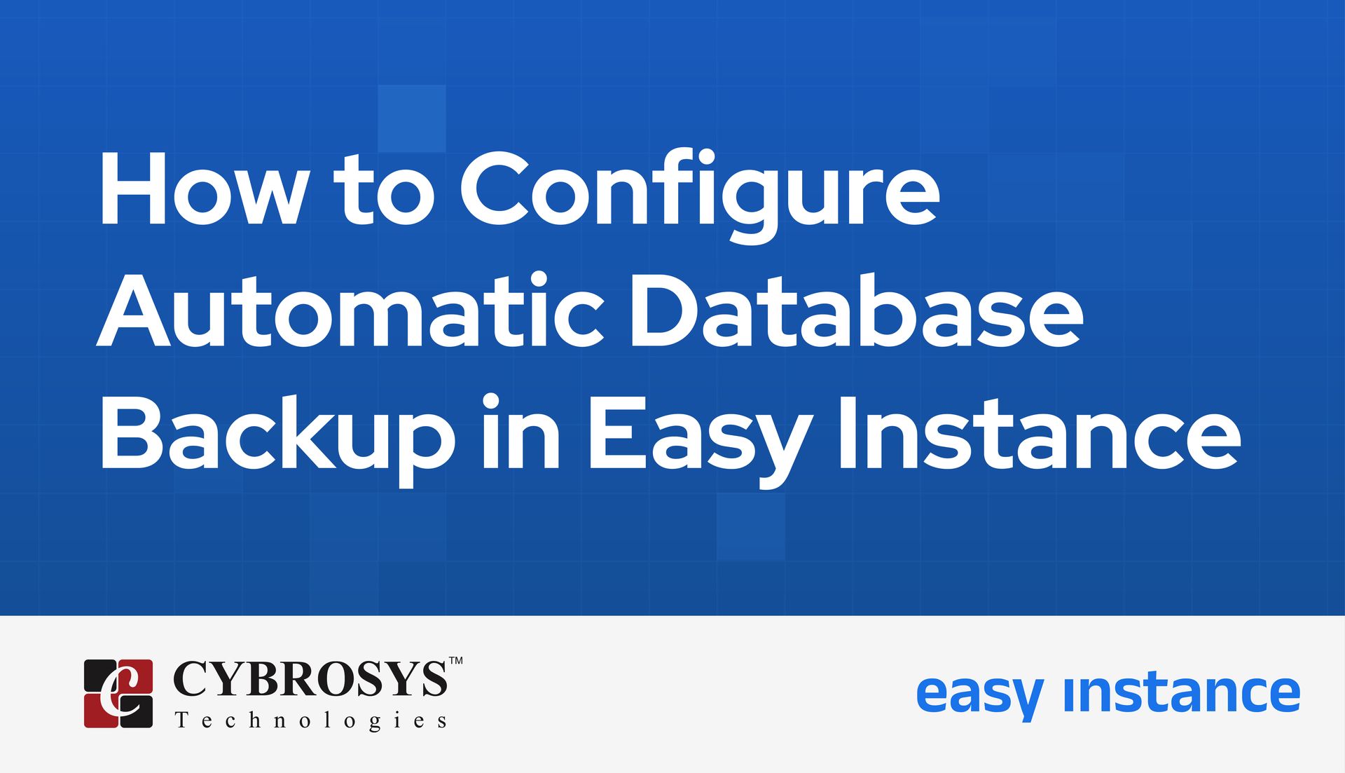 How to Configure Automatic Database Backup in Easy Instance