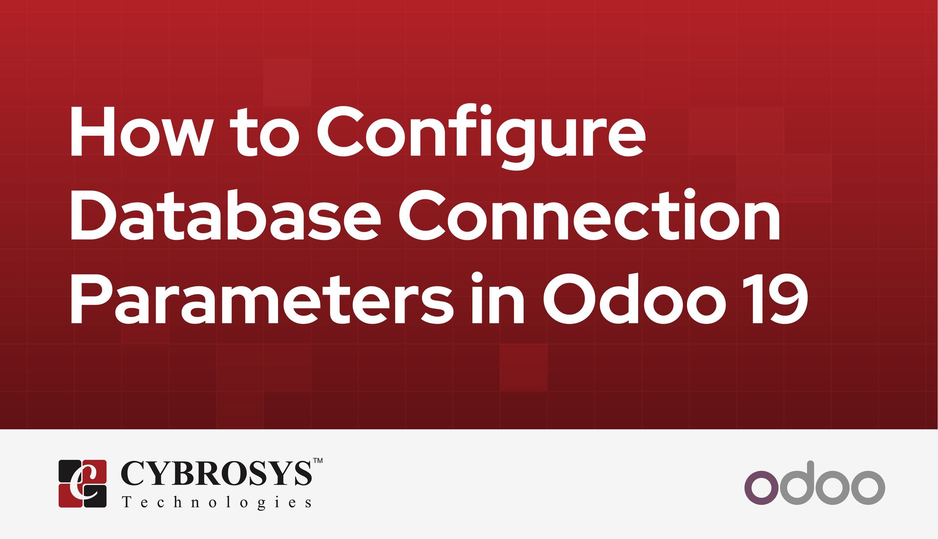 How to Configure Database Connection Parameters in Odoo 19