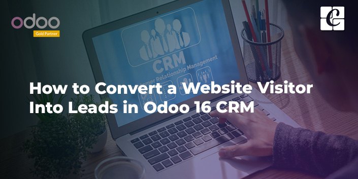 How to convert a website visitor into leads in Odoo 16 CRM?