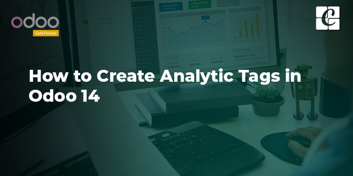 How to Create Analytic Tags in Odoo 14