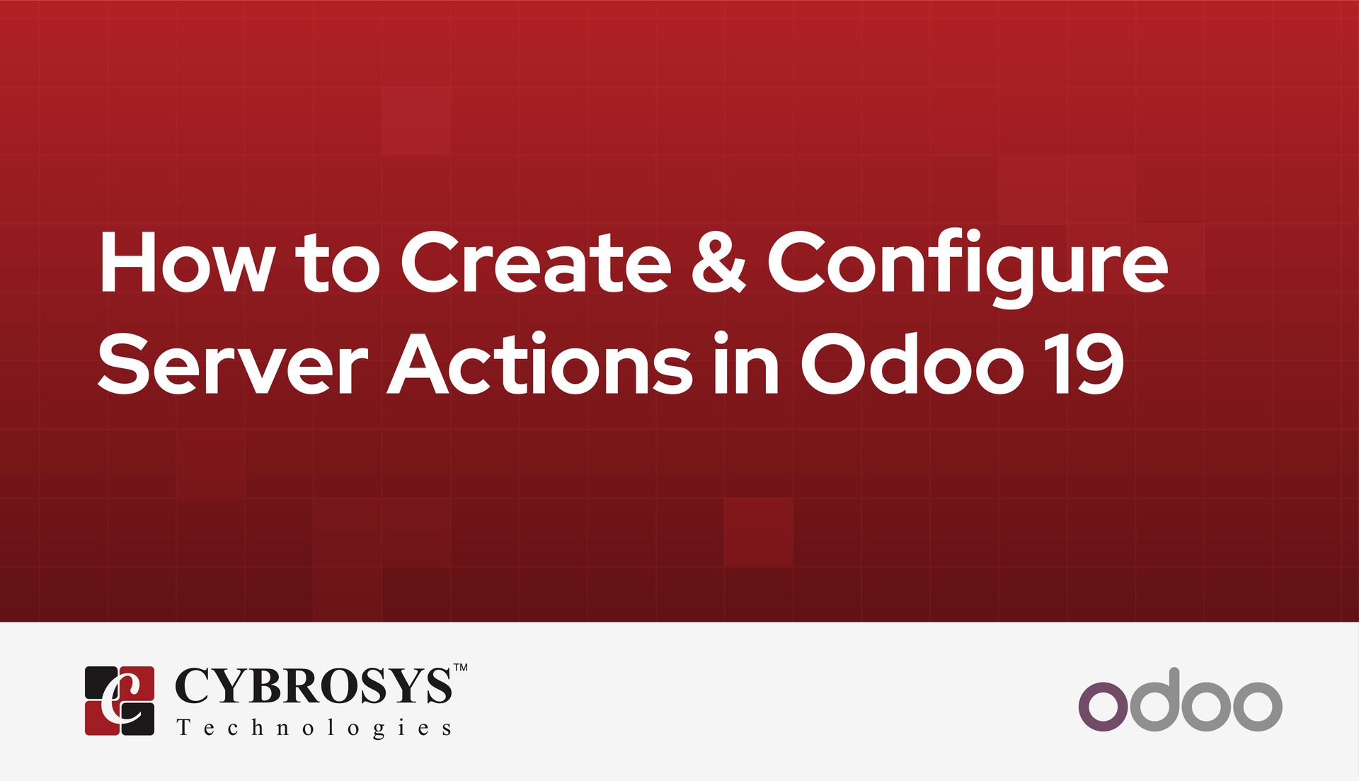 How to Create & Configure Server Actions in Odoo 19