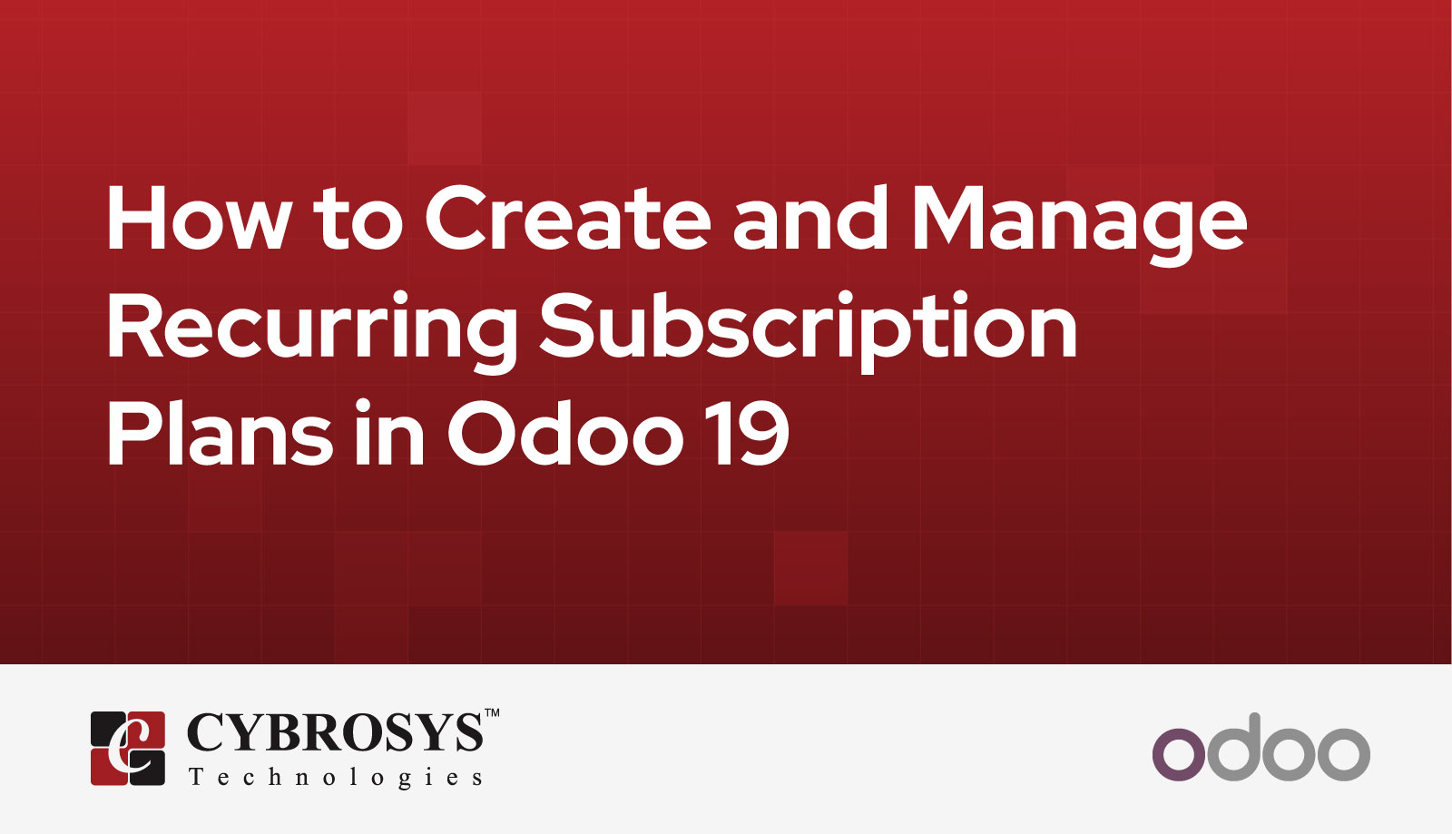 How to Create and Manage Recurring Subscription Plans in Odoo 19
