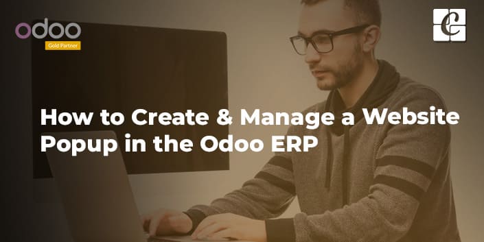 How to Create & Manage a Website Popup in the Odoo ERP