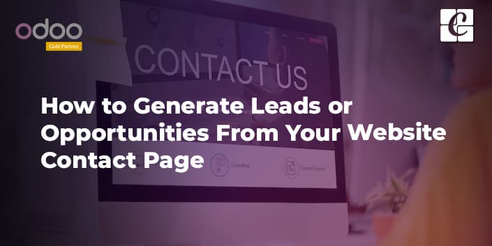 How to Generate Leads or Opportunities From Your Website Contact Page