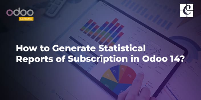 How to Generate Statistical Reports of Subscription in Odoo 14?