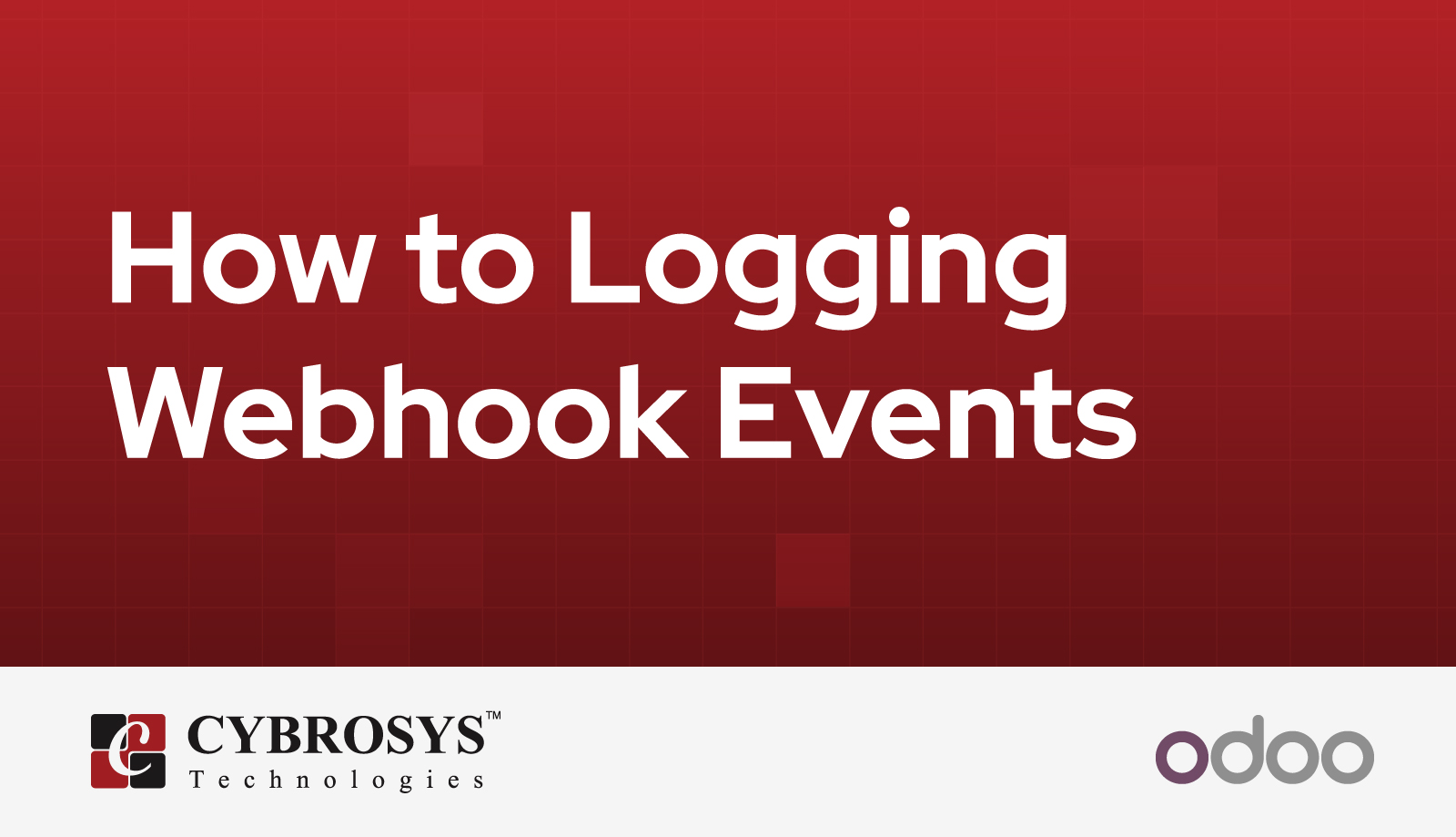 How to Logging Webhook Events