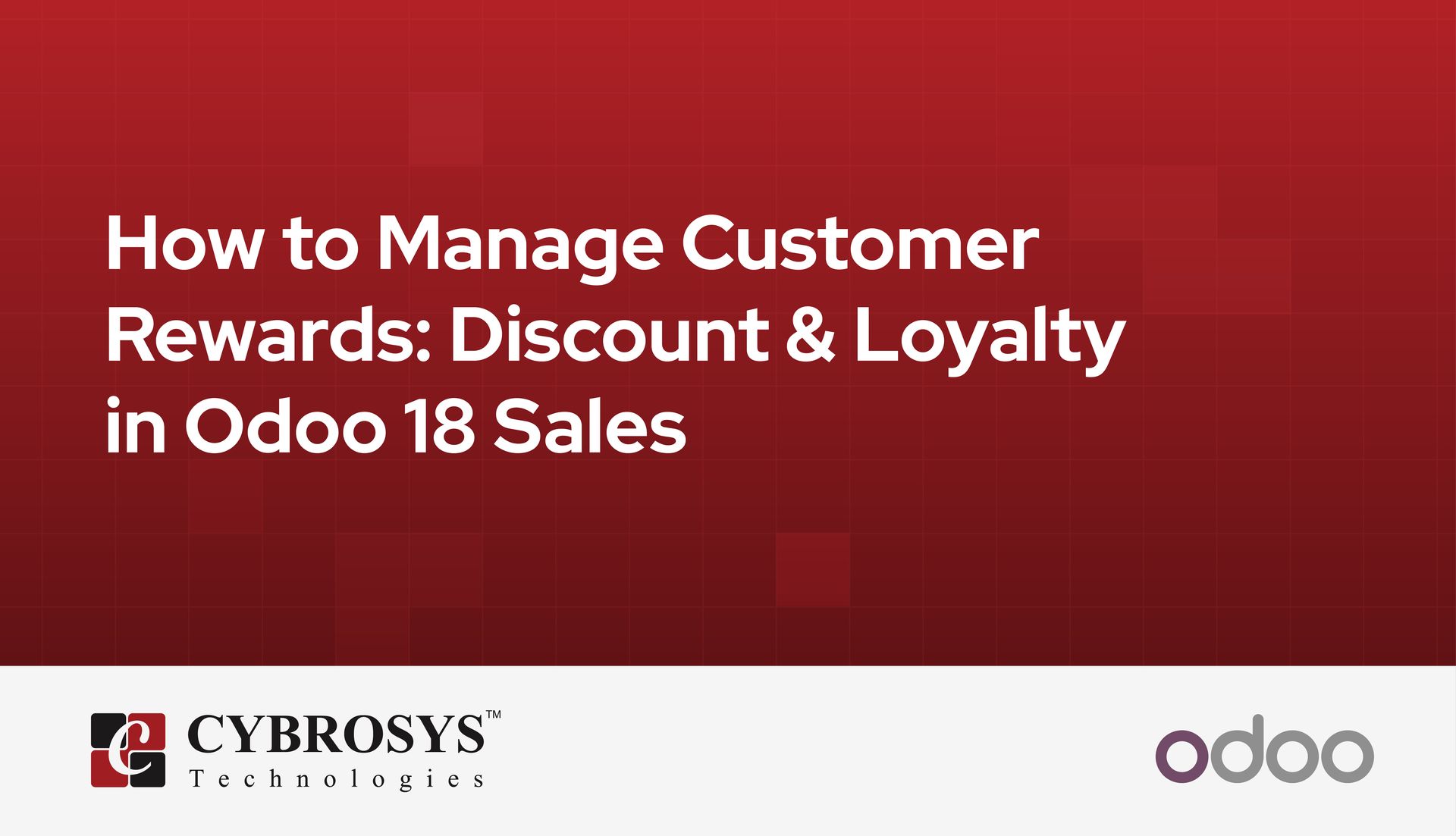 How to Manage Customer Rewards: Discount & Loyalty in Odoo 18 Sales
