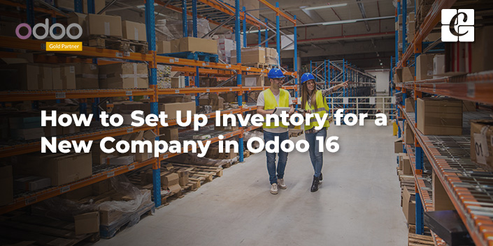 Fresh Look at How To Set Up Inventory For A New Company In