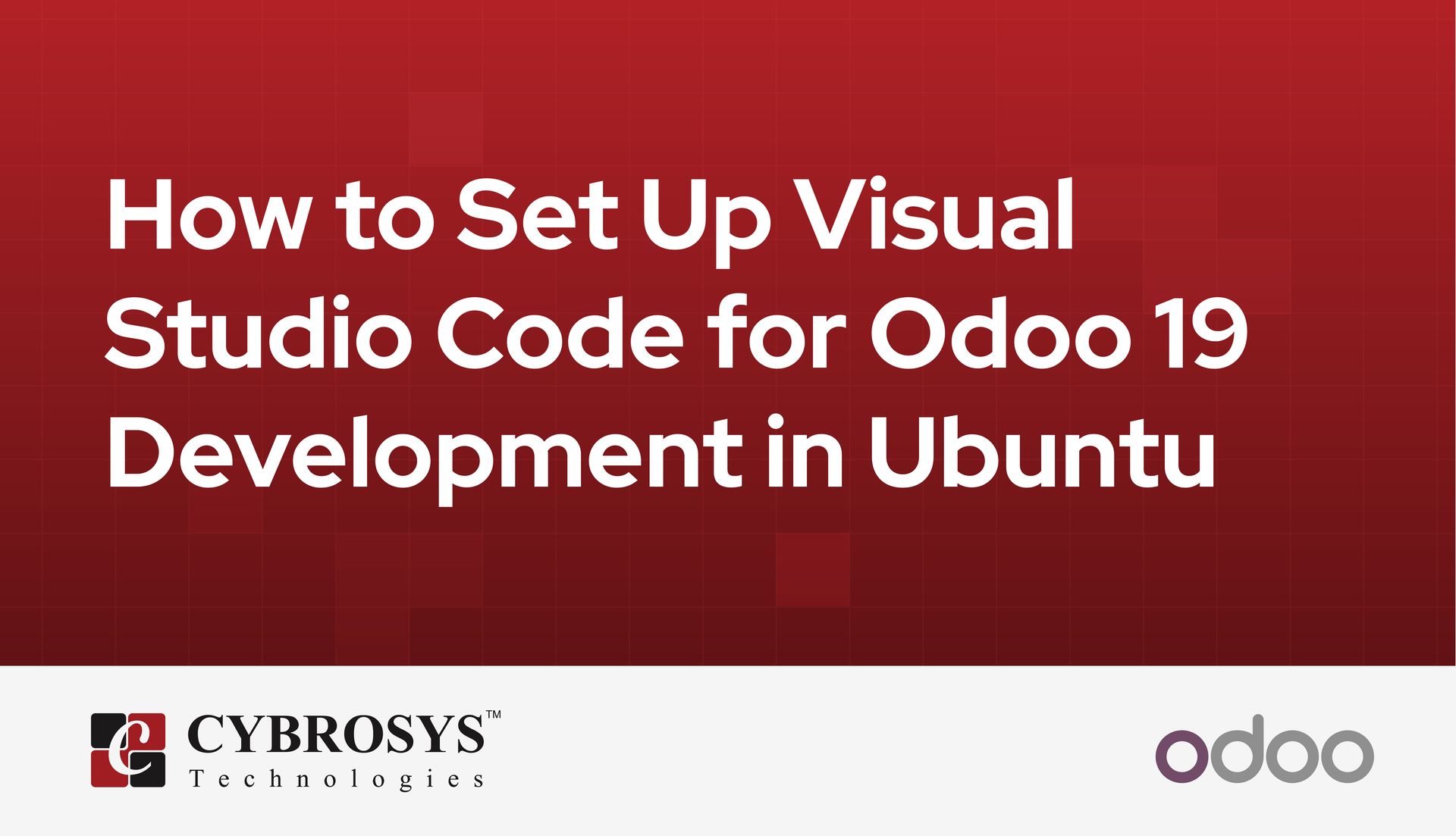 How to Set Up Visual Studio Code for Odoo 19 Development in Ubuntu