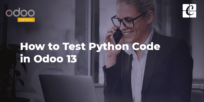 How to Test Python Code in Odoo 13