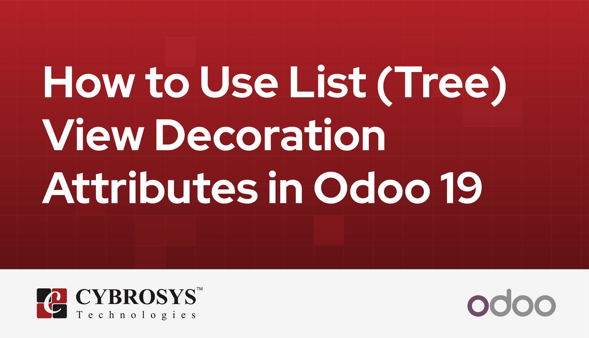 How to Use List (Tree) View Decoration Attributes in Odoo 19