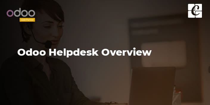 Odoo Helpdesk Overview