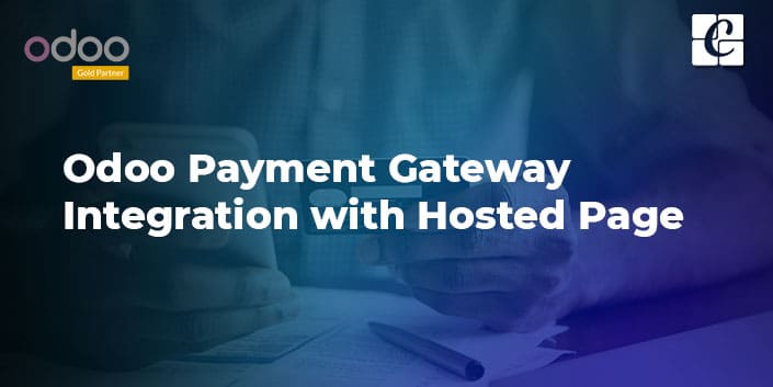 Odoo Payment Gateway Integration with Hosted Page