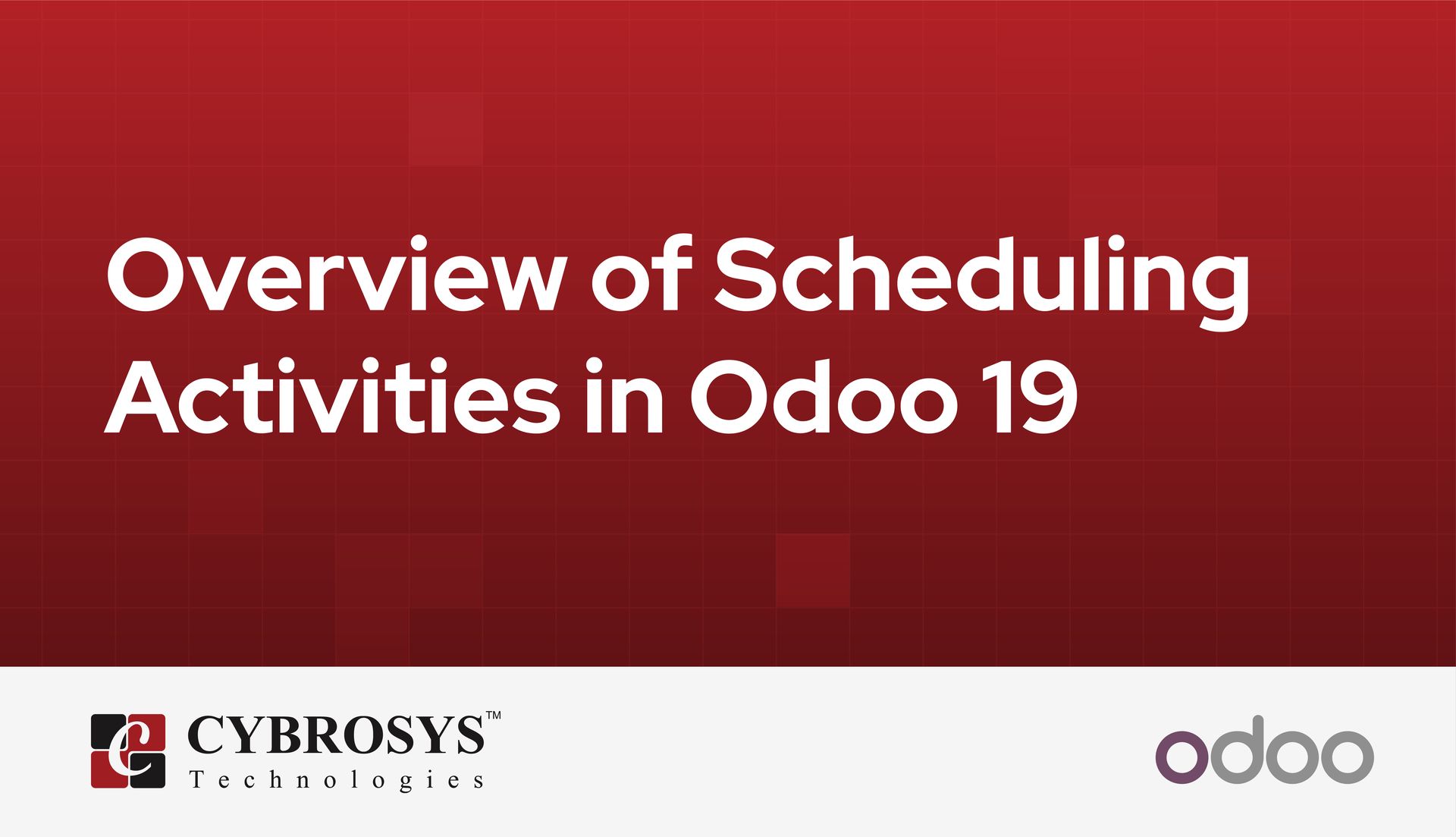Overview of Scheduling Activities in Odoo 19