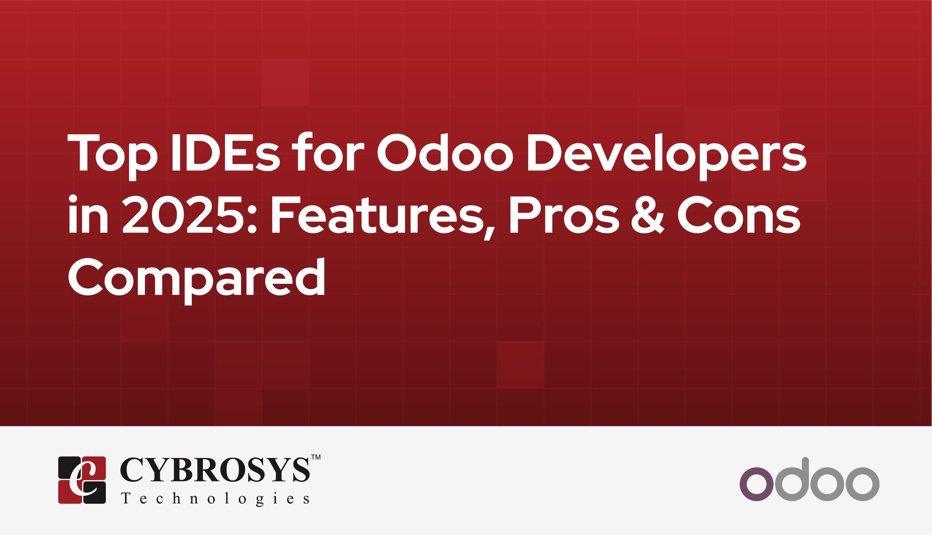 Top IDEs for Odoo Developers in 2025: Features, Pros & Cons Compared