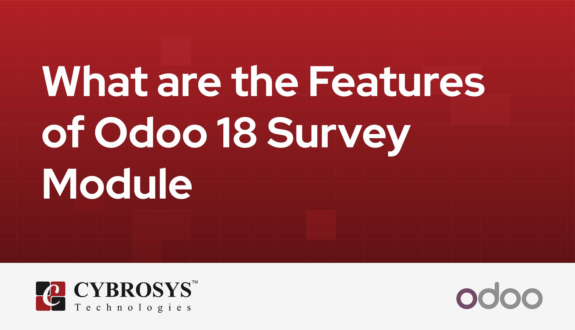 What are the Features of Odoo 18 Survey Module