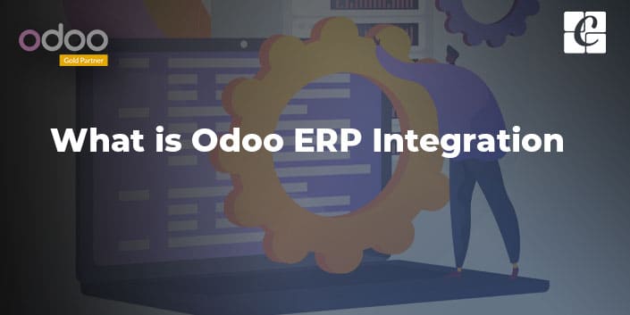 What is Odoo ERP Integration?