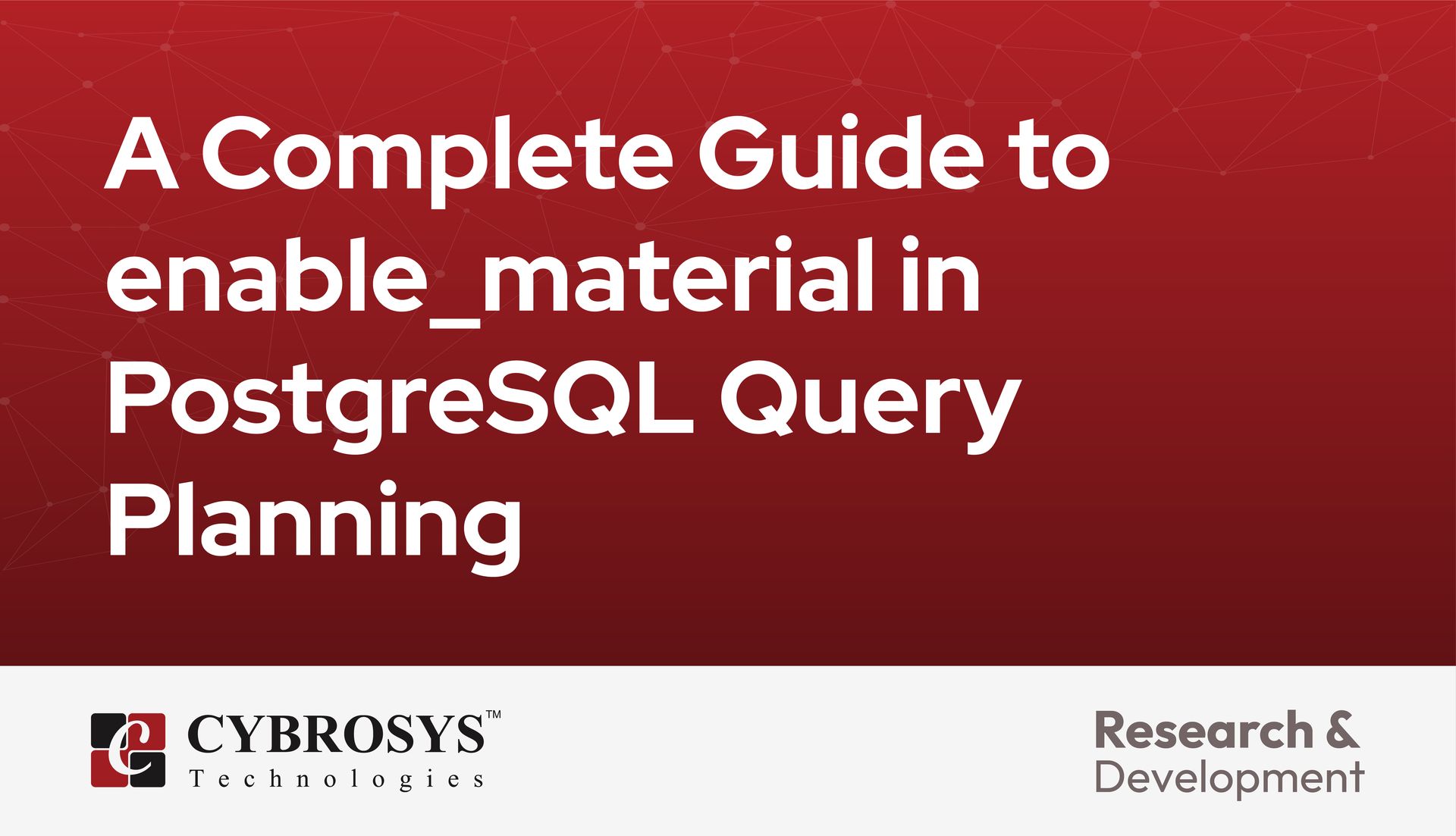 A Complete Guide to enable_material in PostgreSQL Query Planning