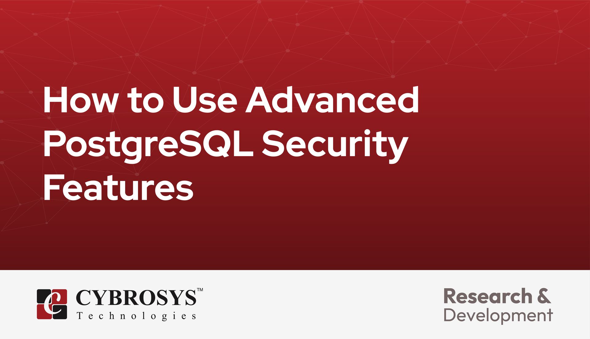 How to Use Advanced PostgreSQL Security Features