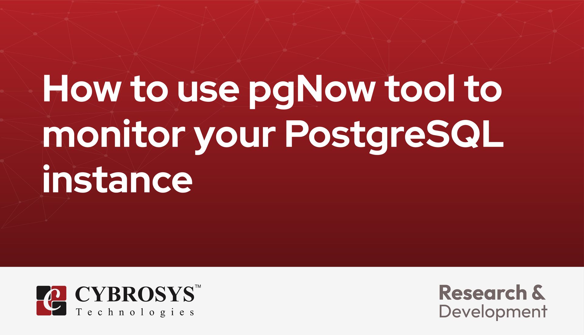 How to use pgNow tool to monitor your PostgreSQL instance