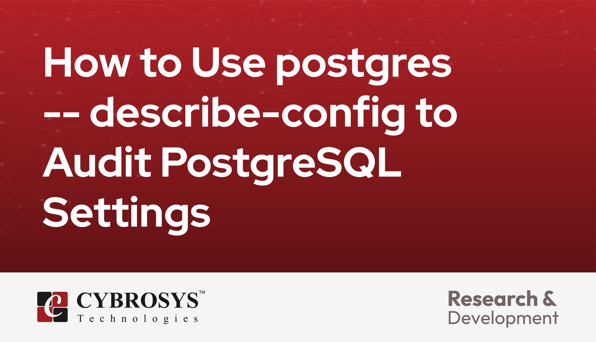 How to Use postgres --describe-config to Audit PostgreSQL Settings