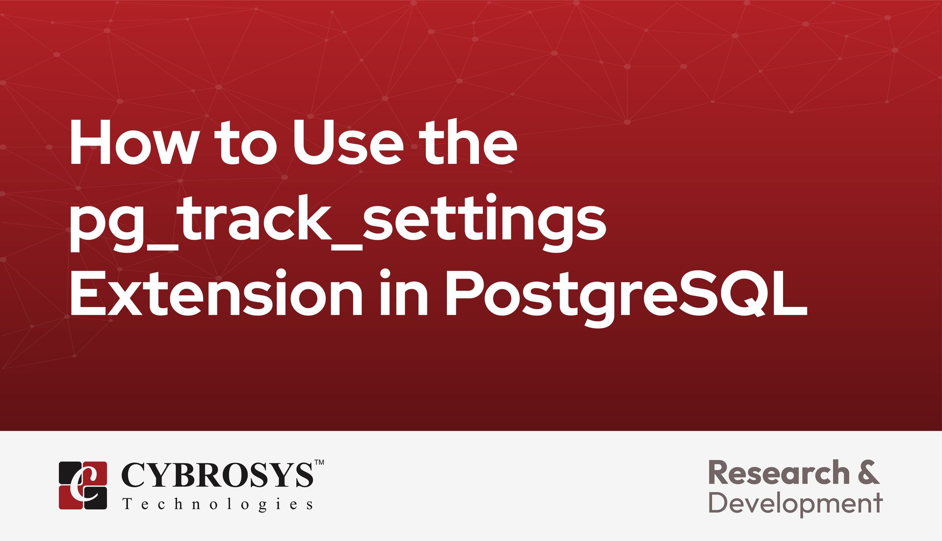 How to Use the pg_track_settings Extension in PostgreSQL